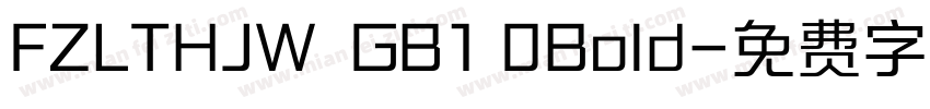FZLTHJW  GB1 0Bold字体转换